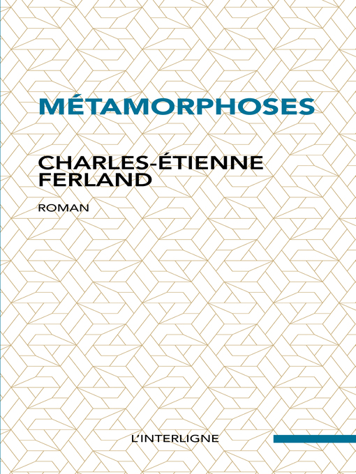 Title details for Métamorphoses by Charles-Etienne Ferland - Available